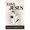 Love Jesus