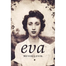 Eva: A Novel of the Holocaust