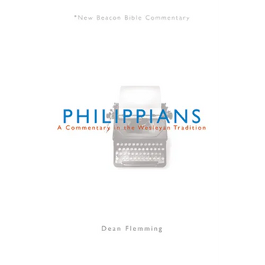 Philippians: A Commentary in the Wesleyan Tradition