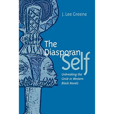 The Diasporan Self: Unbreaking the Circle in Western Black Novels