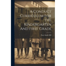 A Conduct Curriculum For The Kindergarten And First Grade