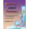Rosie and Penny: A Tale of Two Homeless Teenage Red Headed Chickens
