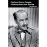 Cool and Funny People: 250 Anecdotes and Stories