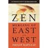 Zen: Merging of East and West