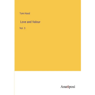 Love and Valour: Vol. 3