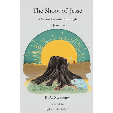 The Shoot of Jesse: A Savior Promised through the Jesse Tree