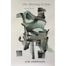 One Morning in June: Selected Poems