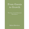 From Guests to Growth: Tourism's Local Economic Resurgence