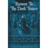 Return To The Dark Tower