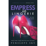Empress in Lingerie