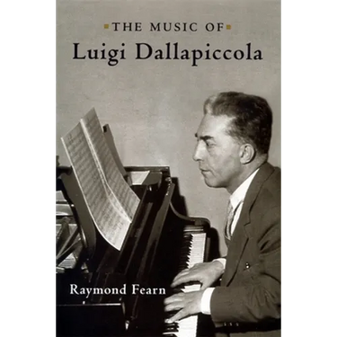The Music of Luigi Dallapiccola