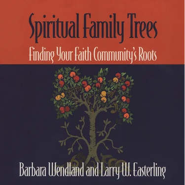 Spiritual Family Trees: Finding Your Faith Community's Roots