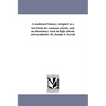 A condensed botany; designed as a text-book for common schools, and an elementary work in high schools and academies. By Joseph A. Sewall