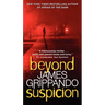 Beyond Suspicion