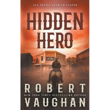 Hidden Hero: A Classic Western Novel