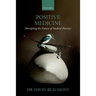 Positive Medicine: Disrupting the Future of Medical Practice