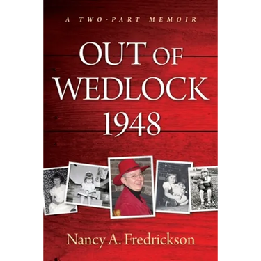 Out of Wedlock, 1948: A Two-Part Memoir