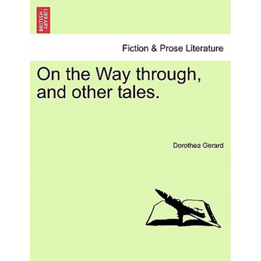 On the Way Through, and Other Tales.