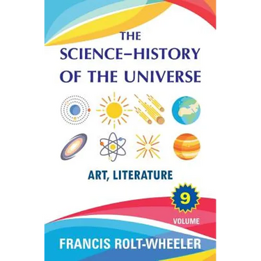 The Science - History of the Universe: Volume 9