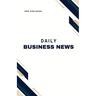 Daily Business News: Market Updates and Analysis