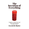 The Invention of Everything: Insights on Life, Food, and One Good Thermos