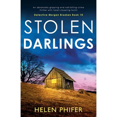 Stolen Darlings: An absolutely gripping and nail-biting crime thriller with heart-stopping twists