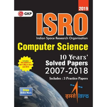 ISRO Computer Science - Previous Years' Solved Papers (2008-2018)