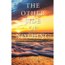 The Other Side of Nothing: A Survivor's Journey Toward Healing