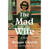 The Mad Wife