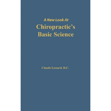 A New Look at Chiropractic's Basic Science