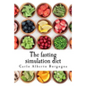 The fasting simulation diet: Smart recipes for your wellness