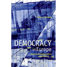 Democracy in Europe: The EU and National Polities