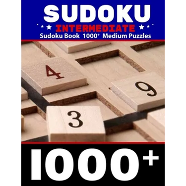 Sudoku Intermediate, Sudoku Book 1000+ Medium Puzzles: Intermediate Sudoku puzzle journal for adults Over 1000 Puzzles & Solutions Sudoku Book 9x9 for