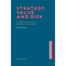 Strategy, Value and Risk: A Guide to Advanced Financial Management