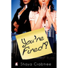 You're Fired