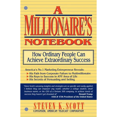 Millionaire's Notebook: How Ordinary People Can Achieve Extraordinary Success