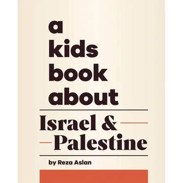 A Kids Book about Israel & Palestine
