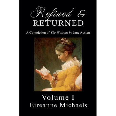 Refined and Returned: Volume I