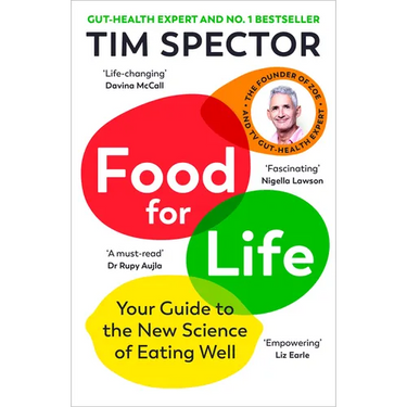 Food for Life: Your Guide to the New Science of Eating Well