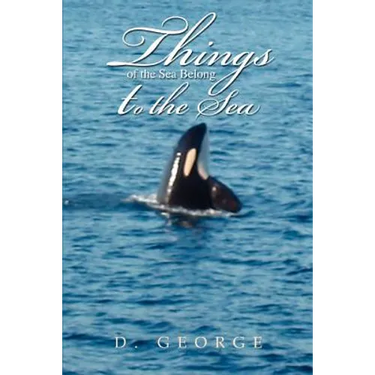 Things of the Sea Belong to the Sea