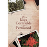 From Iowa Cornfields to Fernwood: My Life and Stories