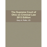 The Supreme Court of Ohio on Criminal Law 2013 Edition