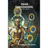 Christ Consciousness You are Christ