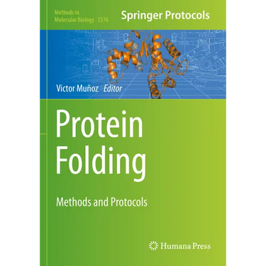 Protein Folding: Methods and Protocols