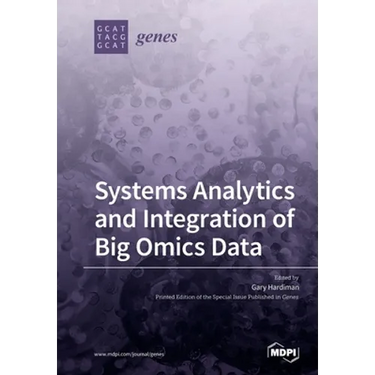 Systems Analytics and Integration of Big Omics Data