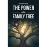 The Power of the Family Tree