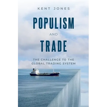 Populism and Trade: The Challenge to the Global Trading System