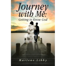 Journey with Me: Getting to Know God