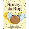 Spray, the Bug: The Importance of Commas