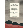 Racial Segregation and the Origins of Apartheid in South Africa, 1919-36